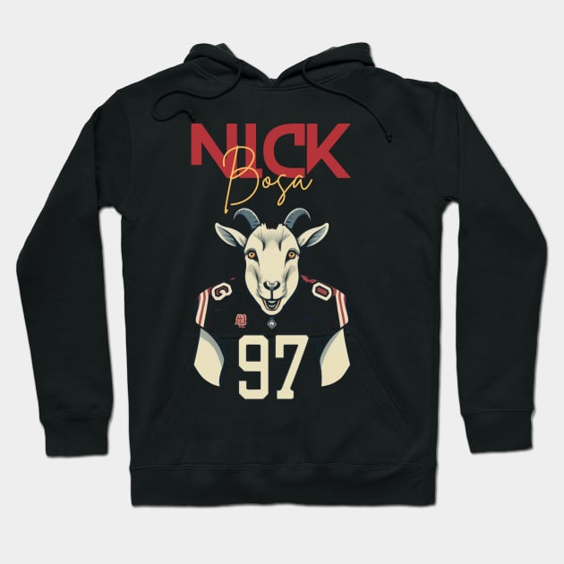 nick bosa the goat Hoodie by Nasromaystro